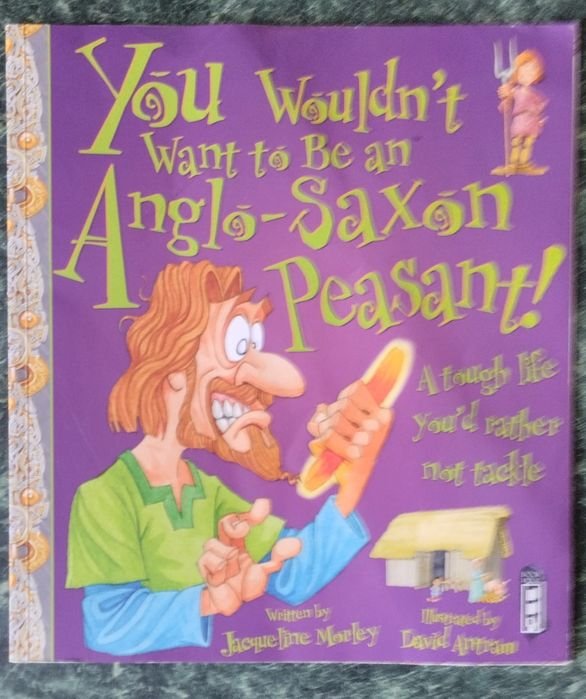 Д. Антрам. You Wouldn't Want to Be an AngloSaxon Peasant