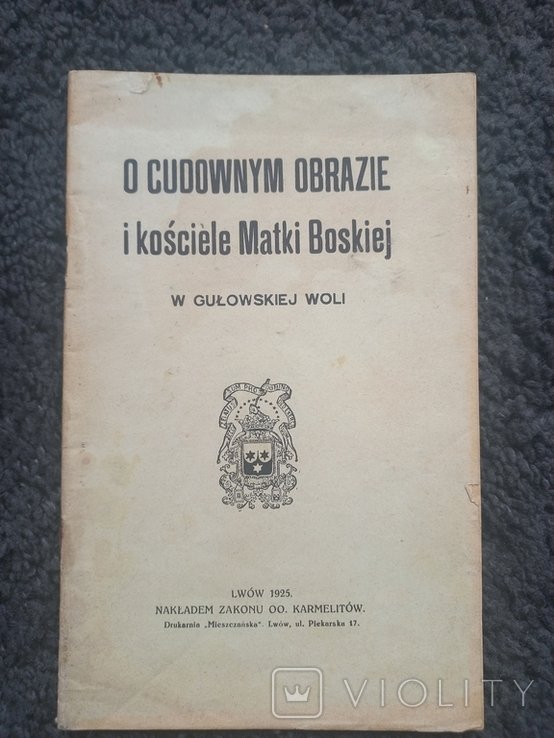 O cudownym obrazie i kosciele Matki Boskiej w Gulowskiej Woli